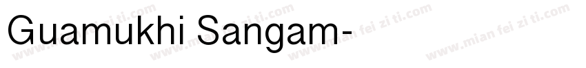 Guamukhi Sangam字体转换